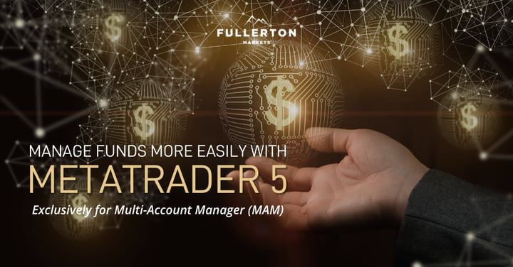 Fullerton Markets Launches Multi-Account Manager on MT5