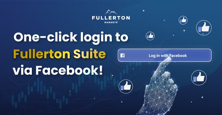 Fullerton Markets Introduces One-click Login to its Trading Platform via Facebook